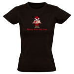 Merry kiss my ass Dames T-shirt