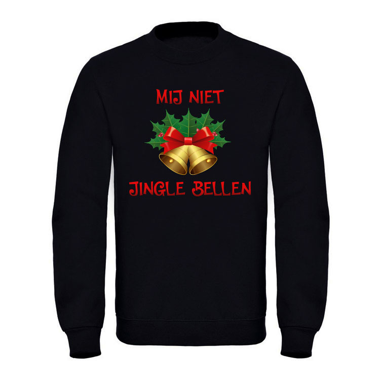 Kersttrui Mij Niet Jingle Bellen