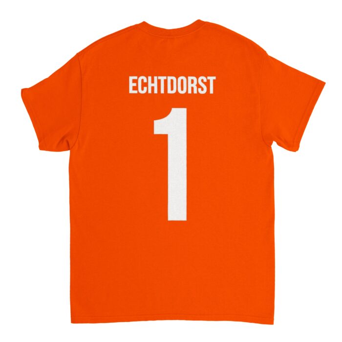 Echt Dorst Oranje T-Shirt – Koningsdag / EK / WK – Heren & Dames
