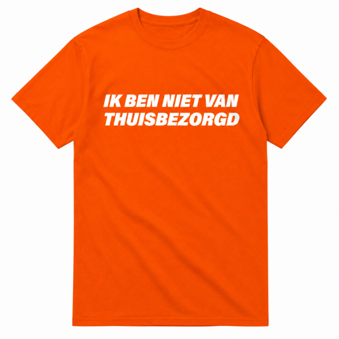 Niet Van Thuisbezorgd Shirt